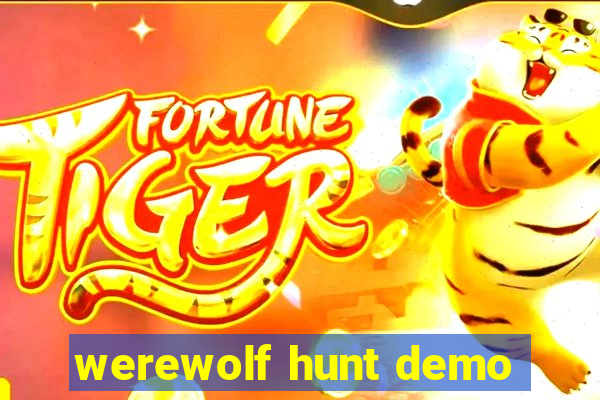 werewolf hunt demo